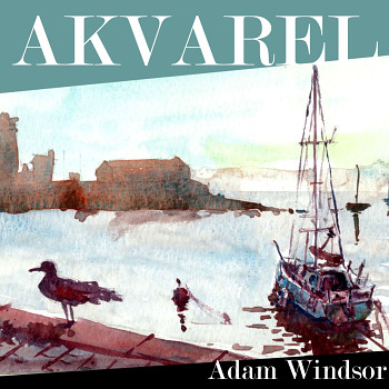 Adam Windsor: Akvarel (Hradec 22-23.4.2023)