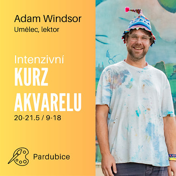 Adam Windsor: Akvarel (Pardubice 20-21.5.2023)