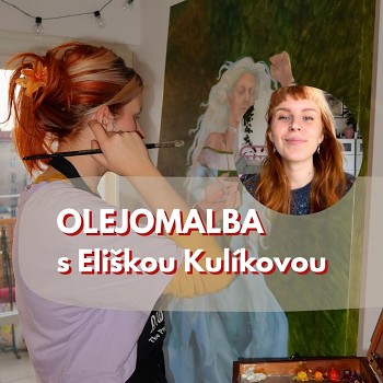 E. Kulíková: Olejomalba (25-26.4.26 Praha)